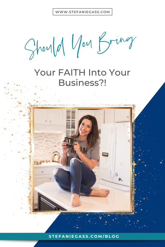 Should You Bring Your FAITH Into Your Business?!