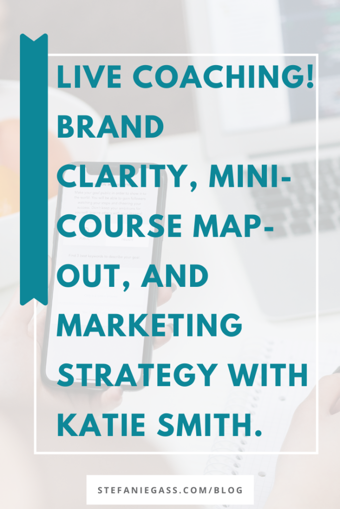 How to niche in on your brand and craft a mini-course outline. Live business coaching.

