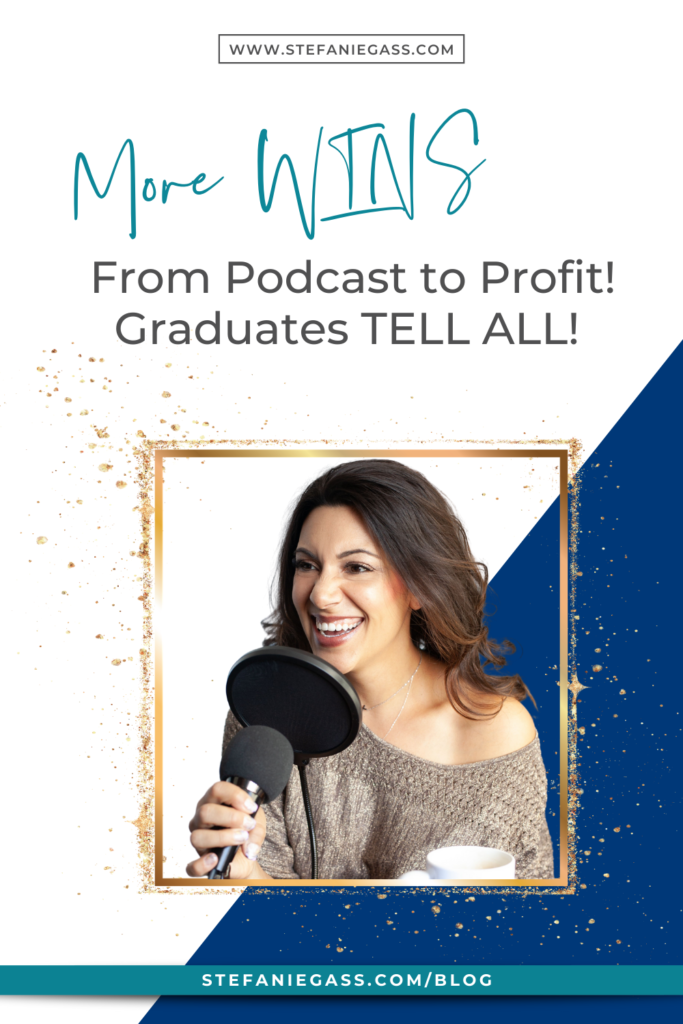Find out what it's really like to join Podcast to Profit! My 90-day full immersion group coaching program for podcasters. WINS From Podcast to Profit students who were ready to go all in, have a show that ranks on the charts, and make money podcasting!