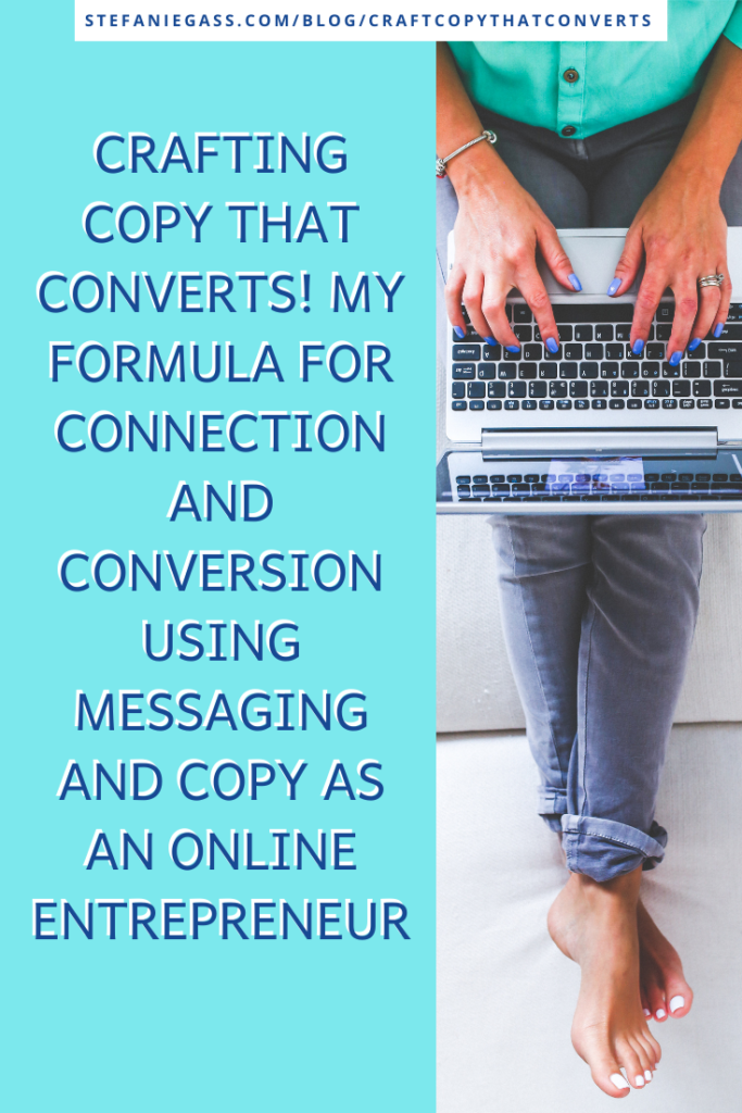 How to create copy that will connect and convert as an online entrepreneur!