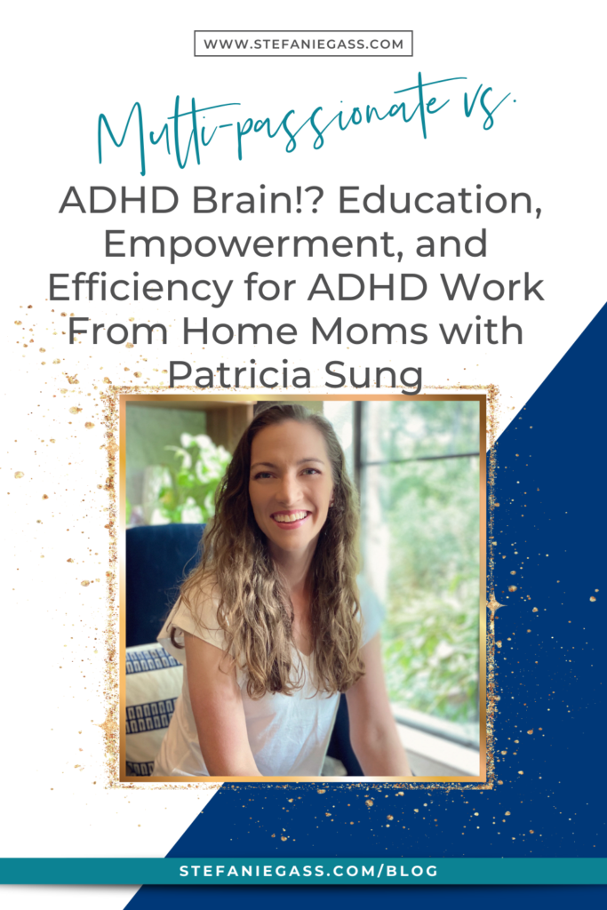 Do you have ADHD as an entrepreneur? Do you wonder if you're just multipassionate or if you have ADHD? Find out how to navigate ADHD as a work from home mom.