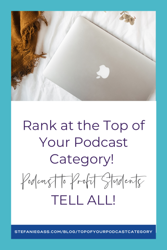 Rank at the top of your podcast category, create business breakthroughs and scale your show and online business!