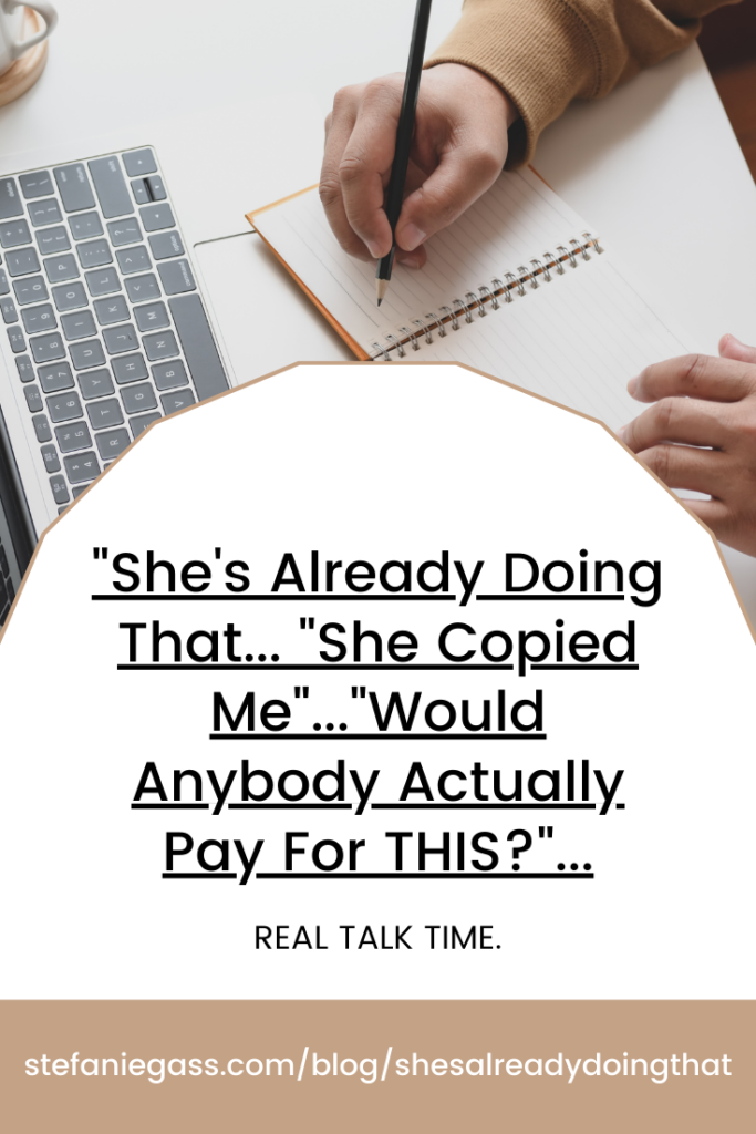 "She's Already Doing That... "She Copied Me"..."Would Anybody Actually Pay For THIS?"... REAL TALK TIME.
