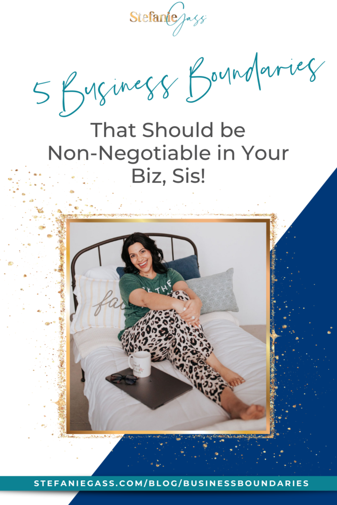 I walk you through FIVE business boundaries that should be non-negotiable in your life and business! We will go through them, one-by-one with examples of how I personally implement each.