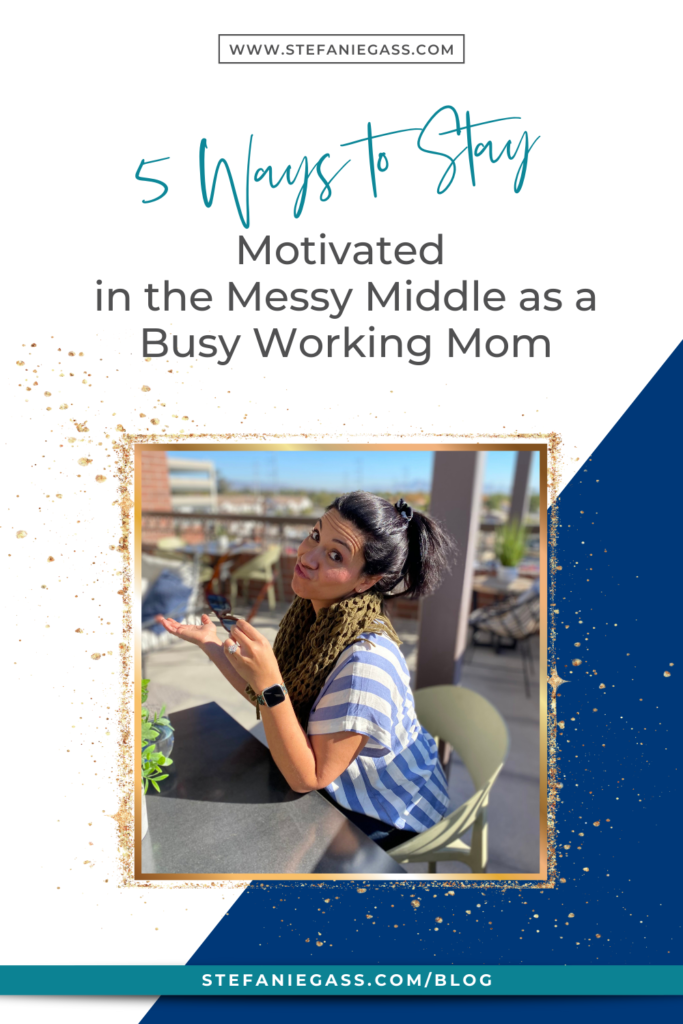 How to stay motivated in the messy middle of entrepreneurship! What to do to keep going when you feel stuck or frustrated with the journey.