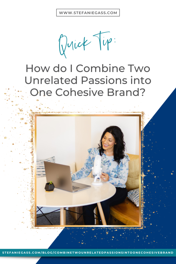 I answer Evelyn's question, "How do I combine 2 unrelated passions into one cohesive brand?" To build a micro-niche business, we need to blend our many ideas and loves into just 'one thing.'