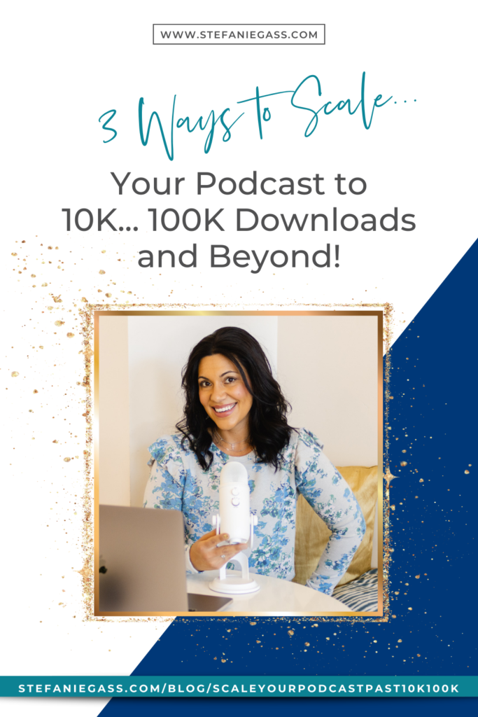 "How do I scale my podcast past 1K?" What strategies can I use to grow faster?
I loved this question because launching is honestly... the easy part. Moving into consistency and staying motivated to show up week after week is the real work! I'll be sharing 3 ways for you to scale your podcast over 10K, 100K downloads, and beyond.
These are strategies that I've been using myself for 3 years and they have helped me grow into a half a million download podcast! 

