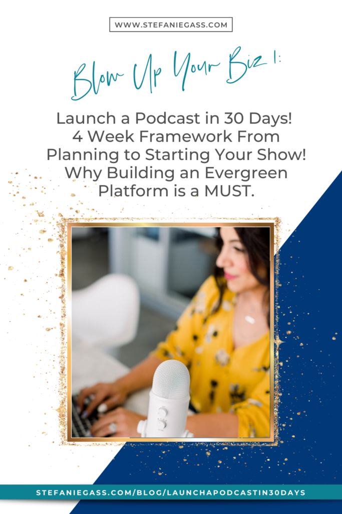 How to Launch a Podcast in 30 Days. A 4-Week Framework taking you from planning to promoting your show. Building an evergreen platform is a MUST, and there's no better time than the present to start a podcast!