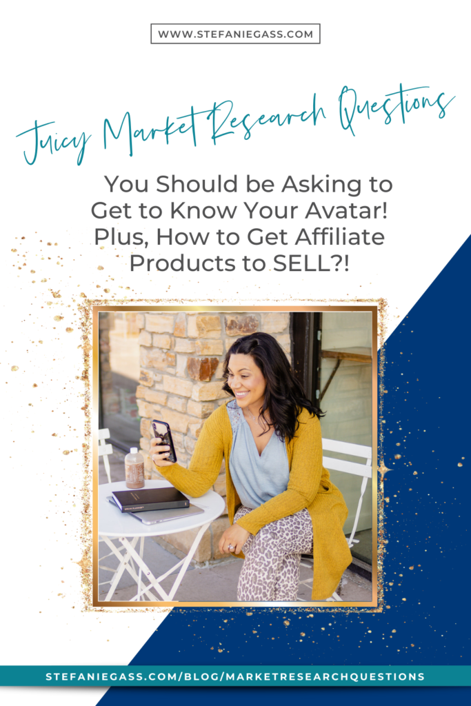 What juicy market research questions should I be asking in order to get to know my avatar? And, how do I get my affiliate products to sell?!" Christian Entrepreneurs, find out!