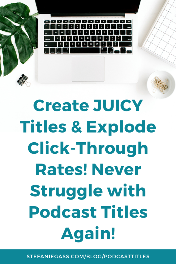 Ready to stop struggling with podcast titles? Listen in to this episode and find out how to create juicy titles and explode click-through rates on your podcast!