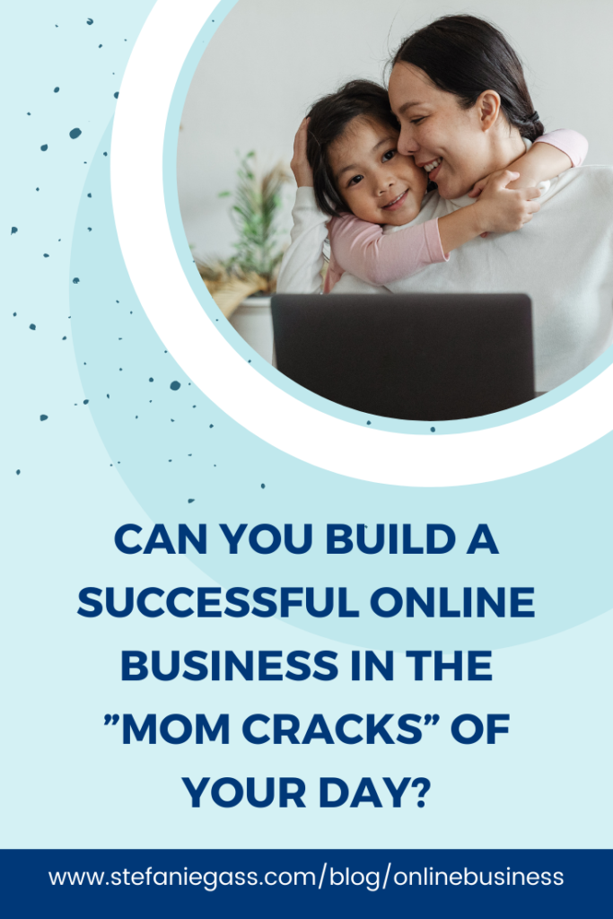 Today we are learning if it's possible to build a successful online business in the mom cracks of the day.