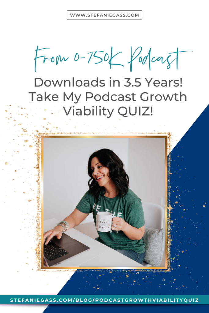 Listen in and take my Podcast Growth Viability QUIZ and FIND OUT if your growth is on the fast track. There are 5 simple questions that will help you KNOW if you're on your way to accelerated podcast growth. To be SURE that your podcast has the strategy, clarity, and delivery it needs - to go big.