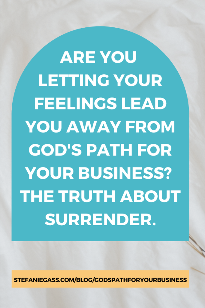 Are you letting your feelings lead you away from God's path for your business? Are you focused on worldly success instead of Godly success? Christian Entrepreneurs listen in!