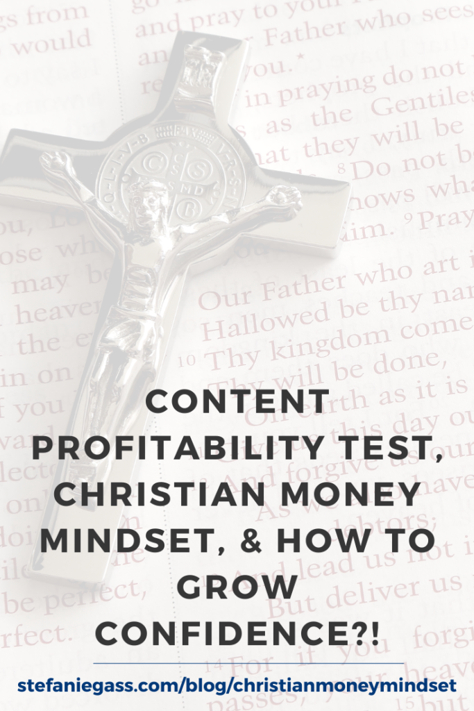 Content Profitability Test, Christian Money Mindset, & How to Grow Confidence as a faith led podcaster starting a successful online business