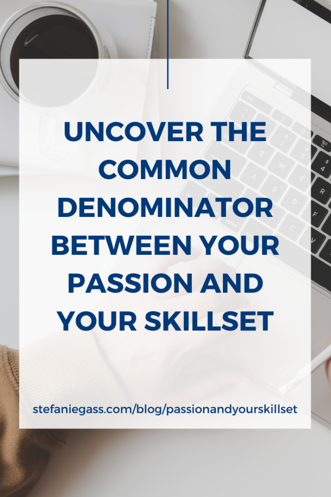 LIVE BUSINESS COACHING - Uncover the Common Denominator Between Your Passion and Your Skillset
