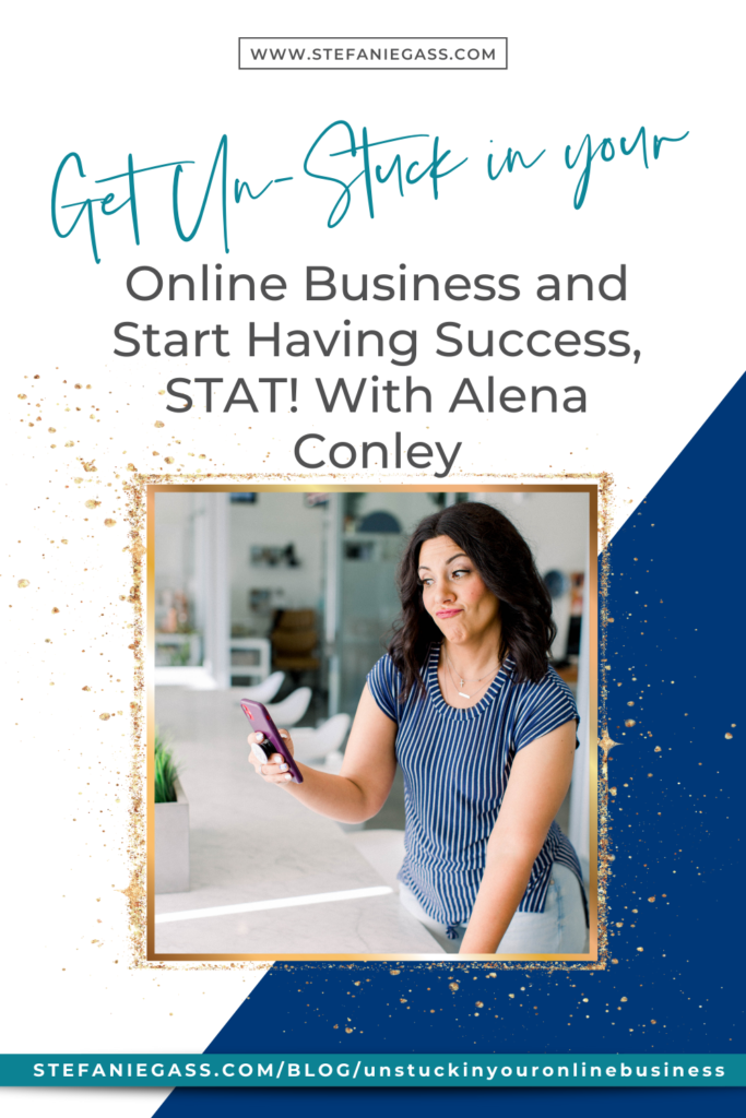 Get UN-STUCK in your Online Business and Start Having Success, STAT! How to start an online business and figure out your niche as a Christian Entrepreneur.