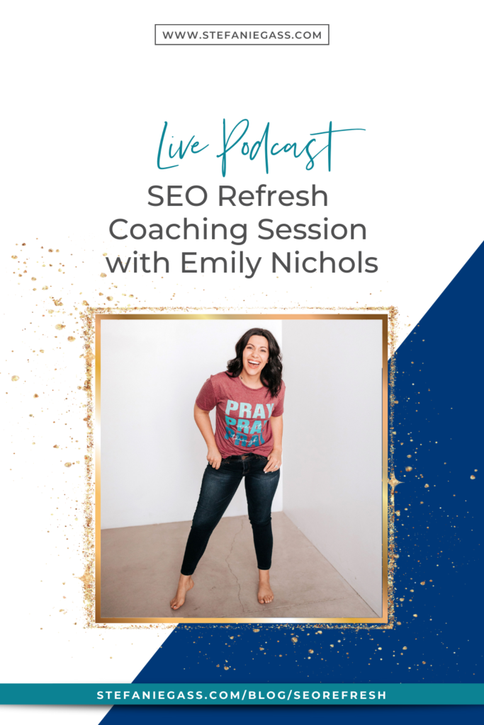 LIVE Podcast SEO Refresh Coaching Session with Emily Nichols