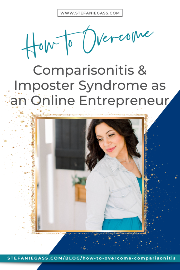 How to Overcome Comparisonitis & Imposter Syndrome as an Online Entrepreneur