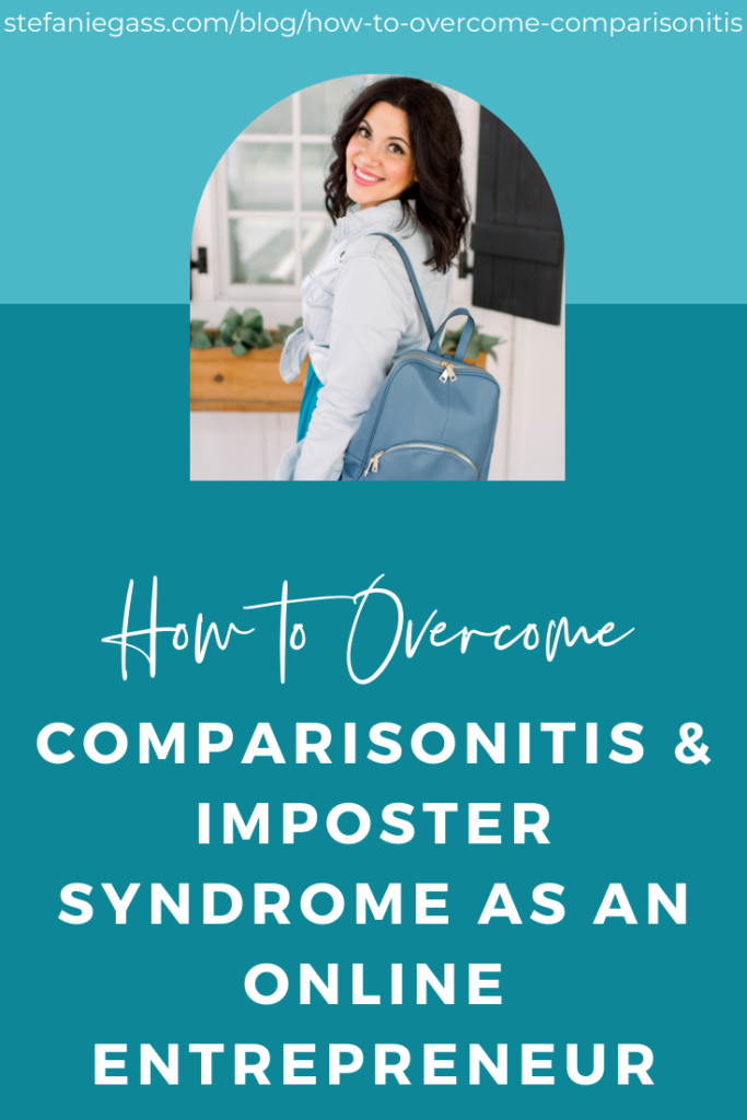 How to Overcome Comparisonitis & Imposter Syndrome as an Online Entrepreneur