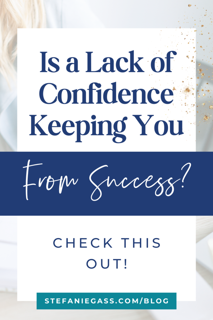 Navy and white title is a lack of confidence keeping you from success? check this out!