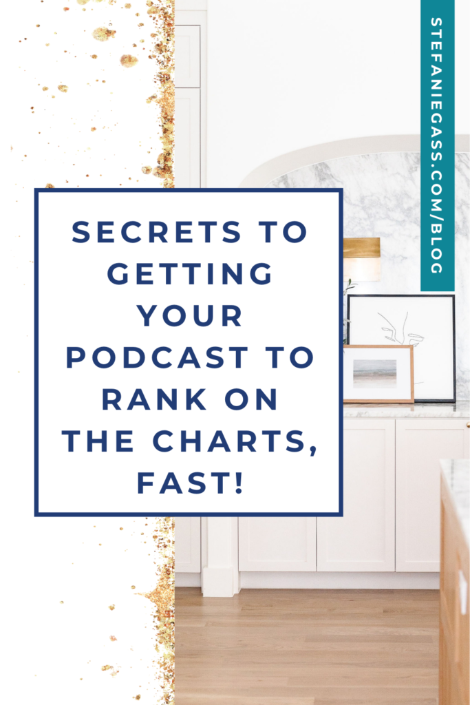 counter with framed art and title secrets to getting your podcast to rank on the charts, fast!