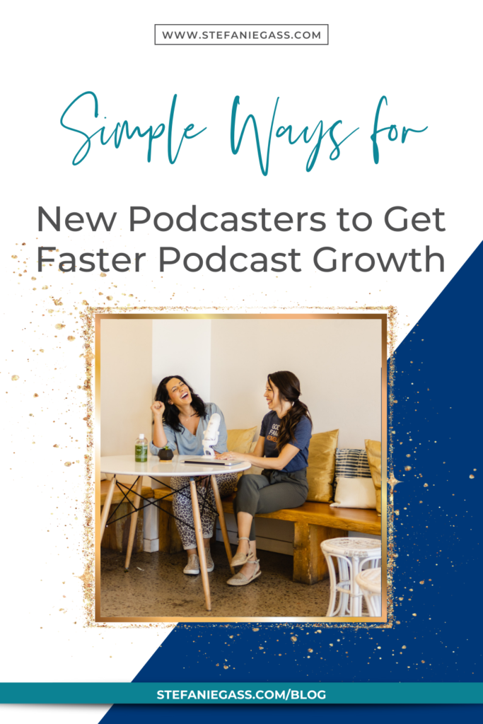 Two ladies laughing while working with title simple ways for new podcasters to get faster podcast growth.