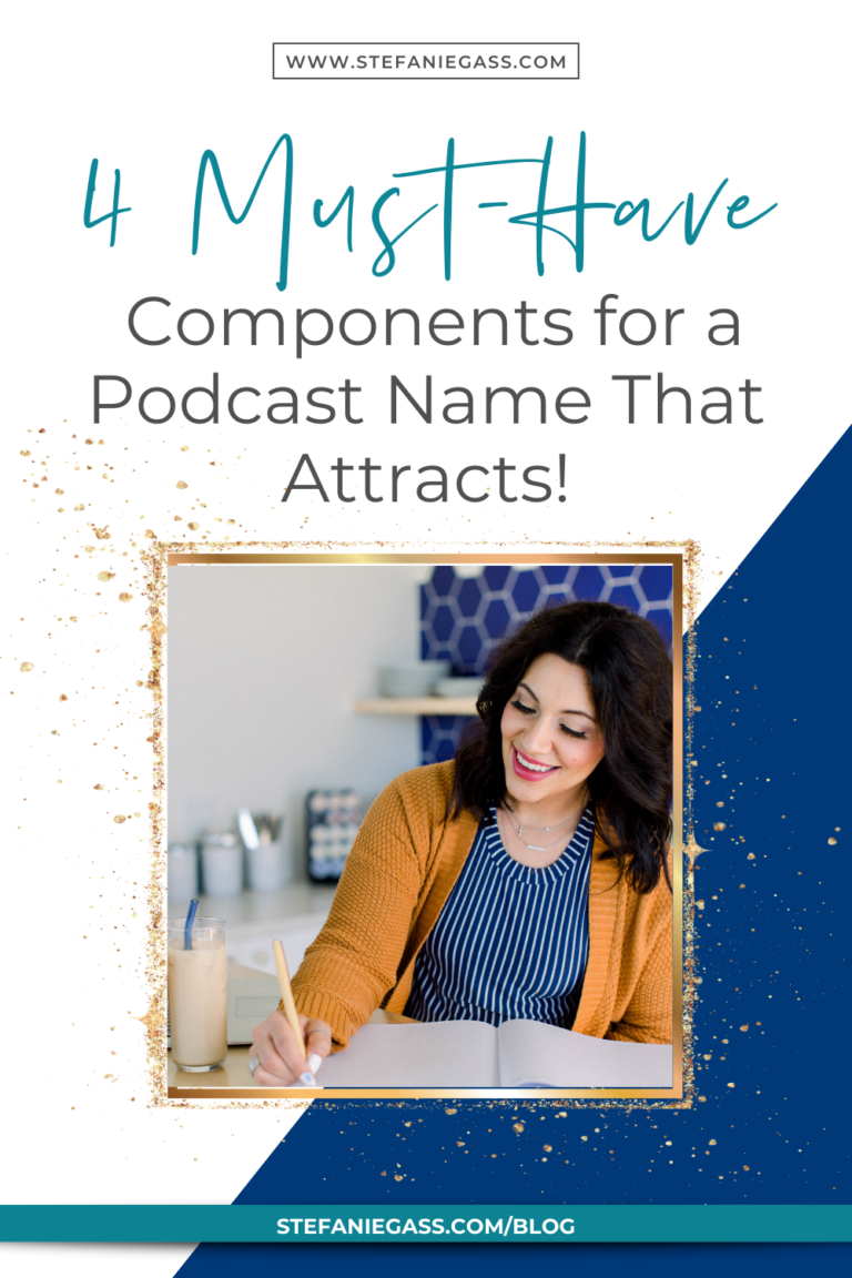 4 Must-Have Components for a Podcast Name That Attracts!