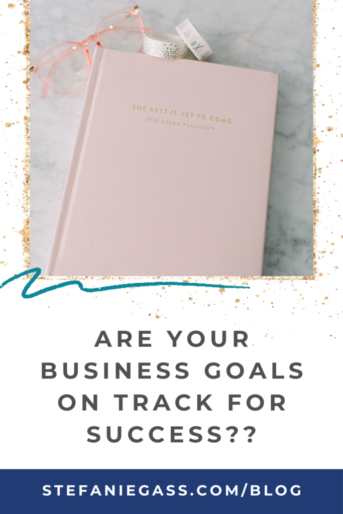 Pink planner with glasses and title ar your business goals on track for success?