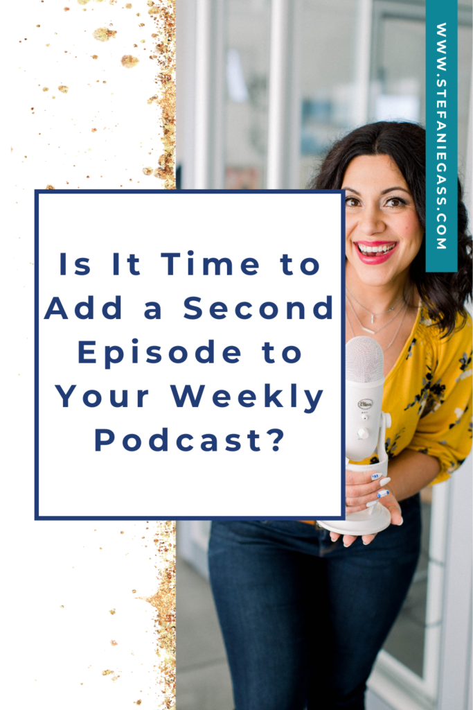 Dark-haired woman smiling and holding a microphone with title is it time to add a second episode to your weekly podcast?