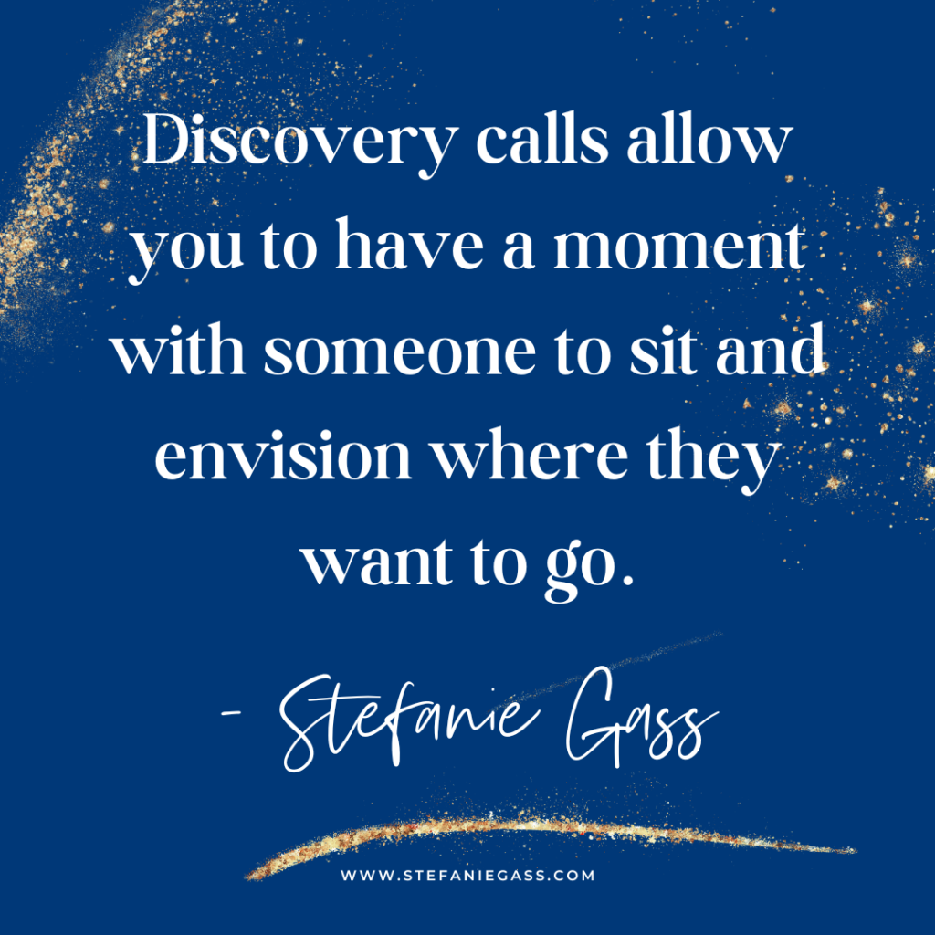 navy blue background with gold splatter discovery calls allow you to have a moment with someone to sit and envision where they want to go. -Stefanie Gass