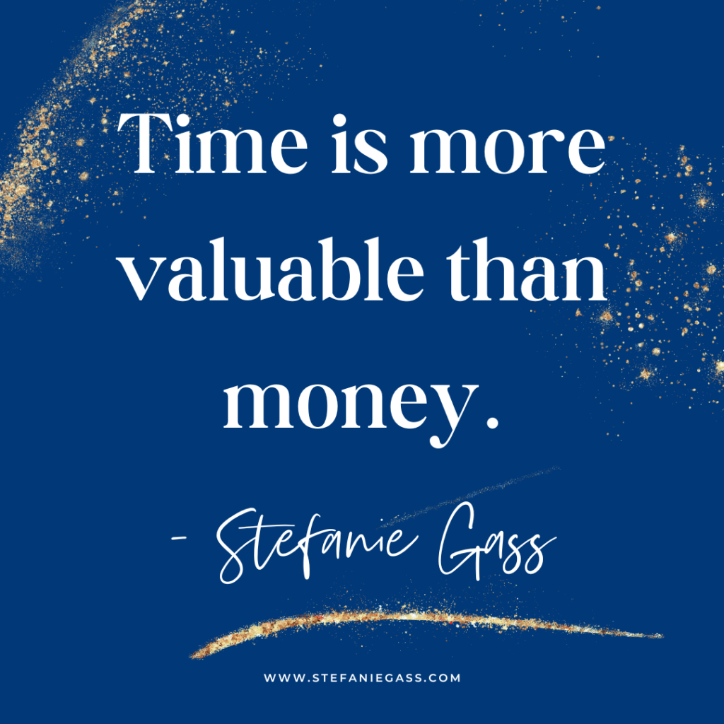 Navy blue and gold splatter background with quote Time is more valuable than money. -Stefanie Gass