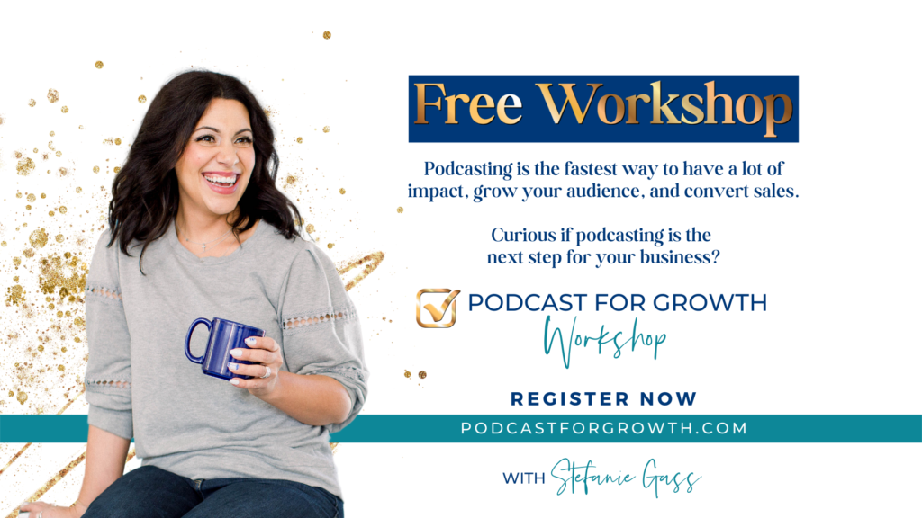 Gold splatter background with image of dark-haired woman sitting and holding coffee cup with title Free Podcast for growth Workshop. Register at podcastforgrowth.com