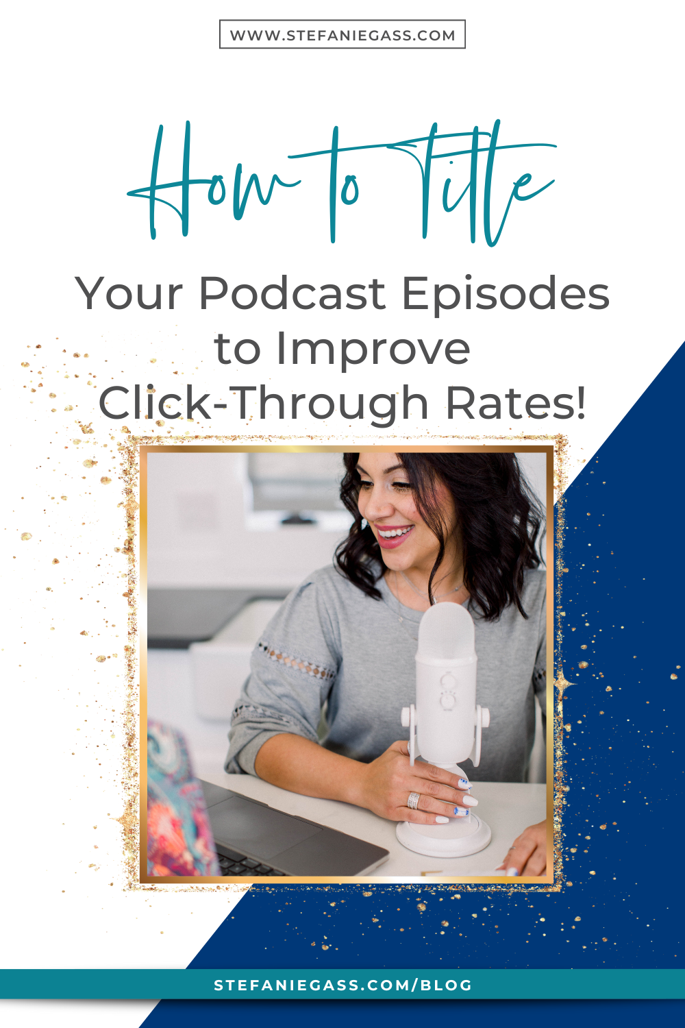 How to Title Your Podcast Episodes to Improve Click-Through Rates!