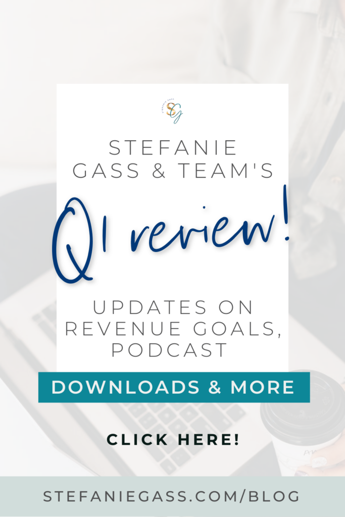 Stefanie Gass and team's Q1 review. Link to stefaniegass.com/blog
