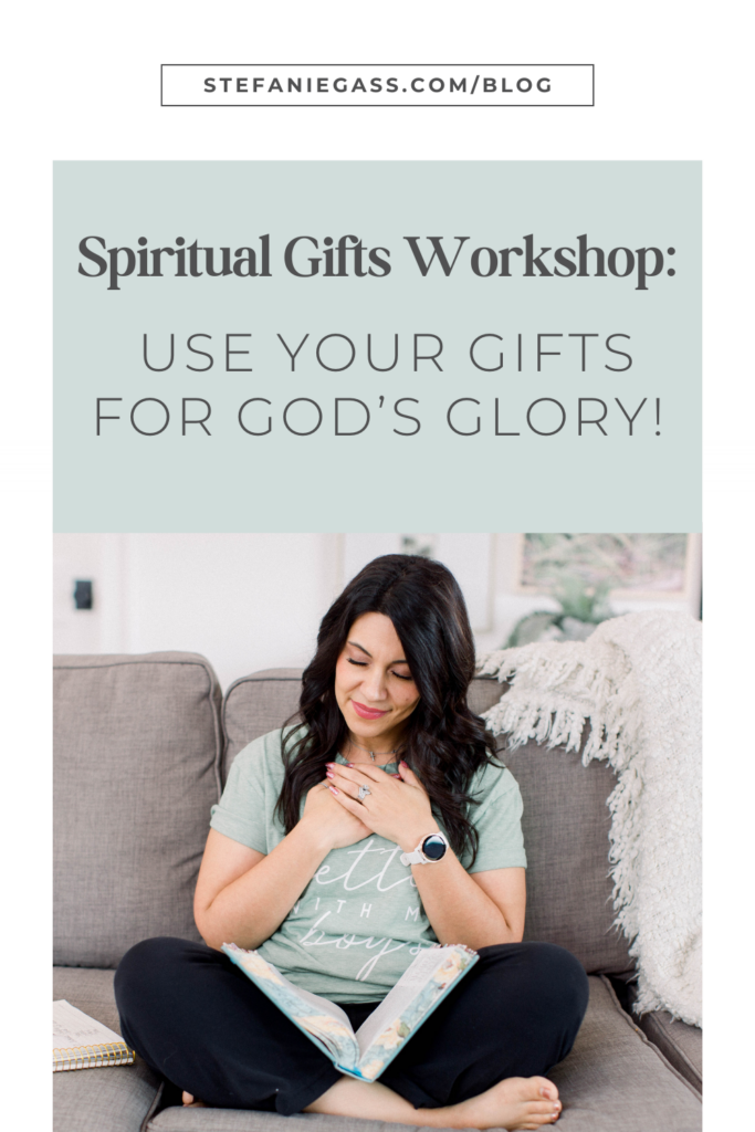 Photo of a woman sitting cross-legged on the couch reading her bible and a light blue box above with text inside reading spiritual gifts workshop, use your gifts for God's glory.