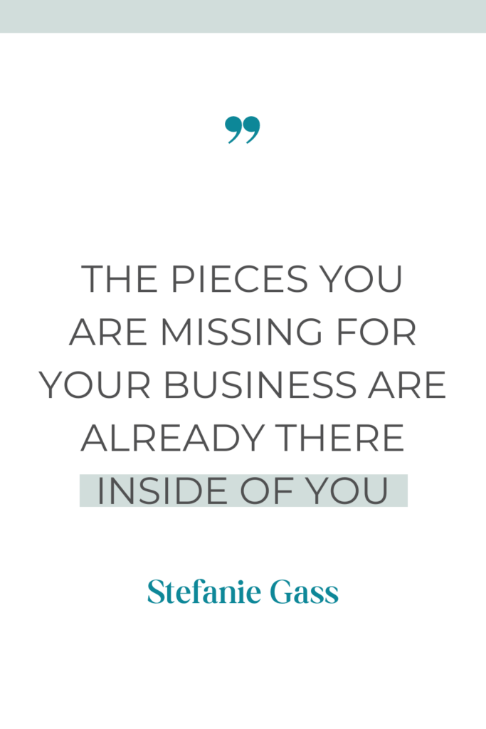White background with a green strip at the top and text in the centre reading the pieces you are missing for your business are already there inside of you.