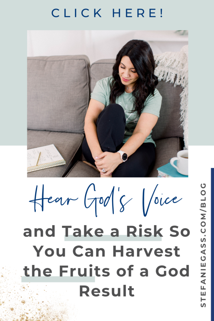 A blue and what background with a photo in the foreground of a dark haired lady sitting on a couch with a Bible, a cup of coffee and a notebook next to her. She has one knee up held by her arms and her eyes are closed. Text reads Hear God's voice and take a risk so you can harvest the fruits of a God result. The link on the right of the picture is to stefaniegass.com/blog