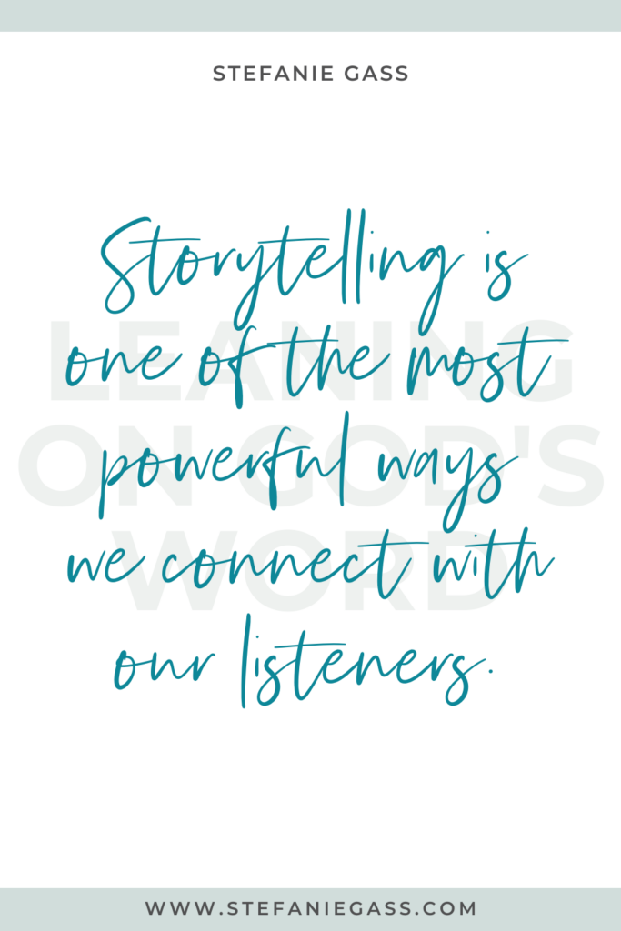 White background with blue stripes on top and bottom, with Stefanie Gass quote reading, “Storytelling is one of the most powerful ways we connect with our listeners.” The link mentioned at the bottom is www. stefaniegass.com.