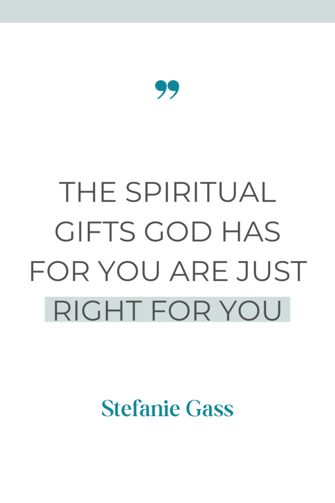 Stefanie Gass quote with green line accents and text reading the spiritual gifts god has for you are just right for you