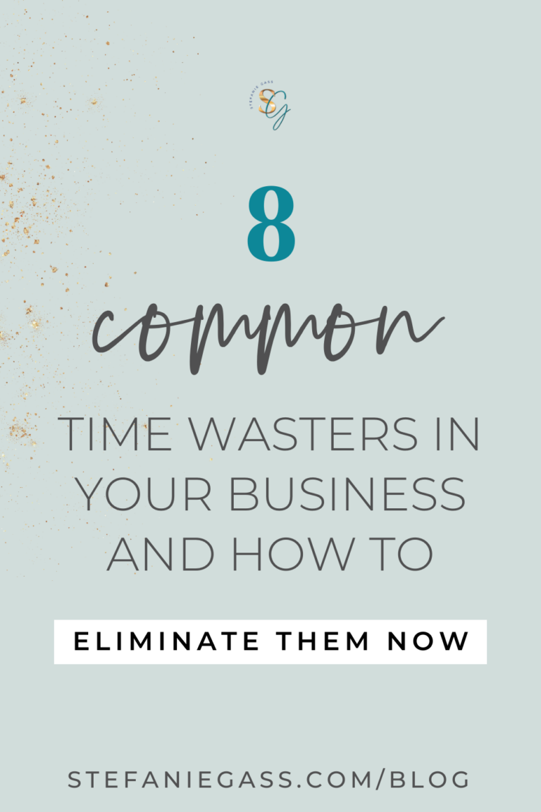 Need More Time to Work on Your Business? 8 Time Wasters