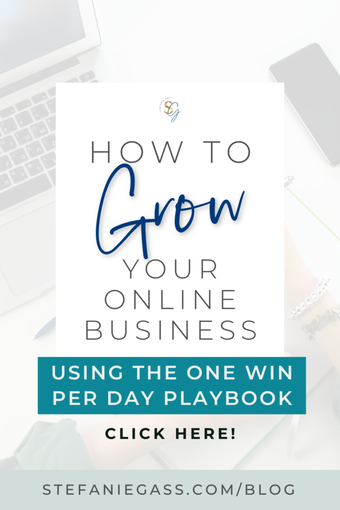 Stefanie Gass: How To Grow Your Online Business Using The One Win Per Day Playbook