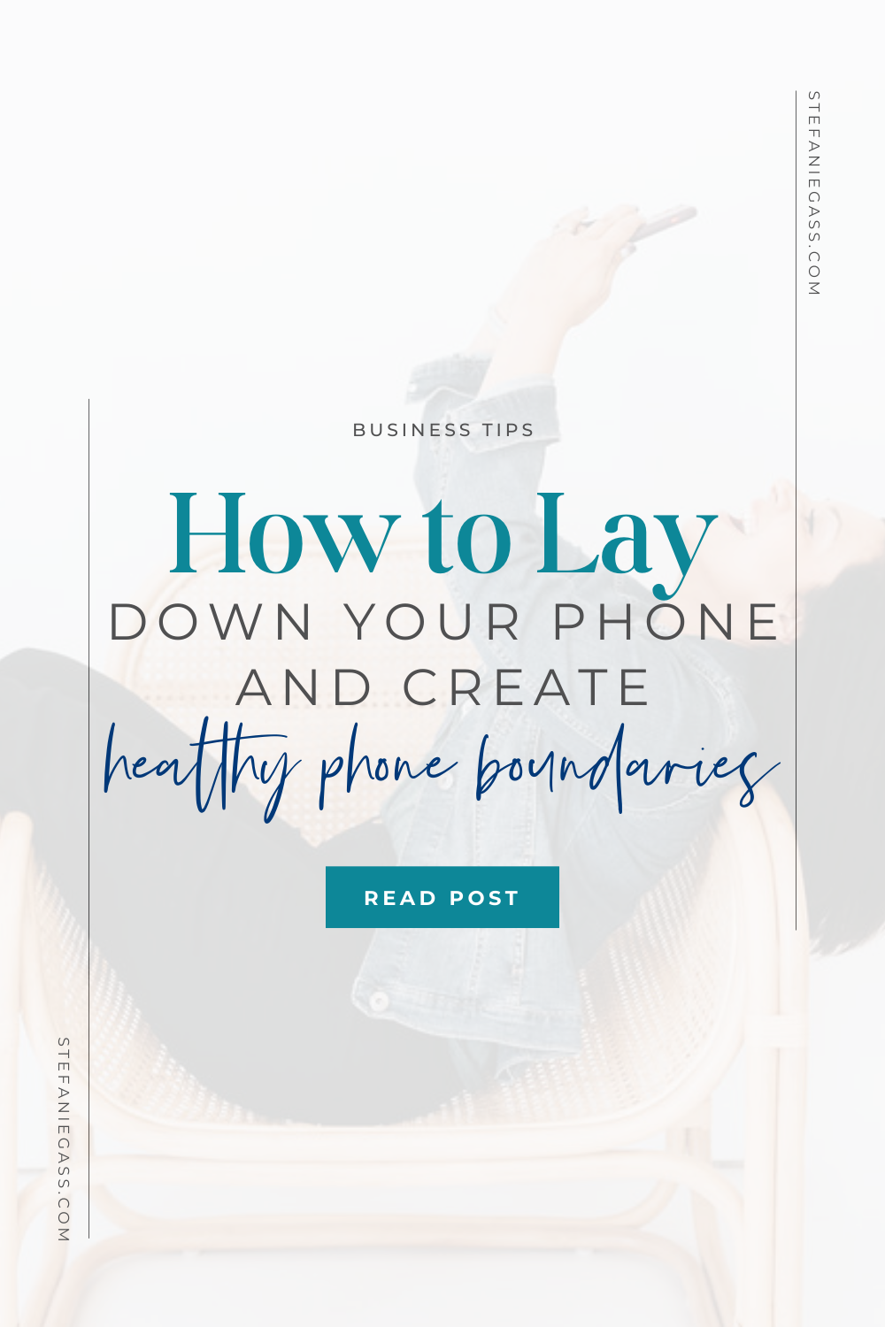 Text says: How to lay down your phone and create healthy phone boundaries. Read post