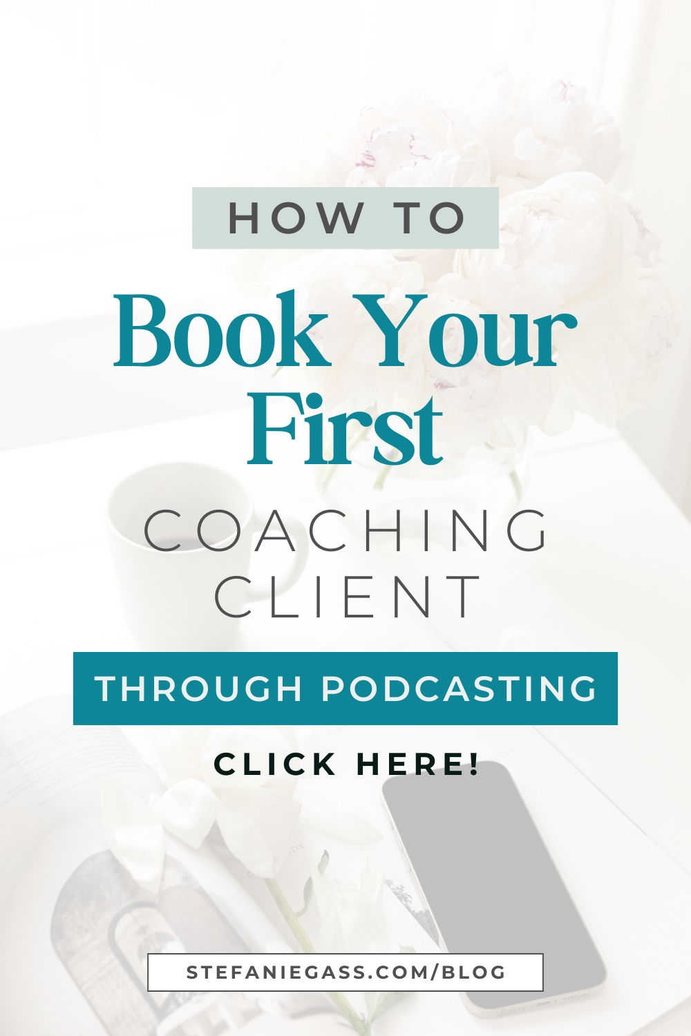 How to book your first coaching client through podcasting - click here
