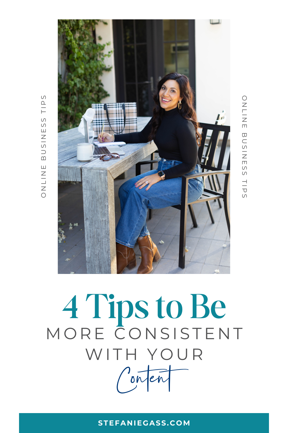 4 Tips to Be More Consistent with your Content. Brown haired woman sitting at table outside with laptop, drink, sunglasses, purse and she's wearing a black shirt with jeans and boots.