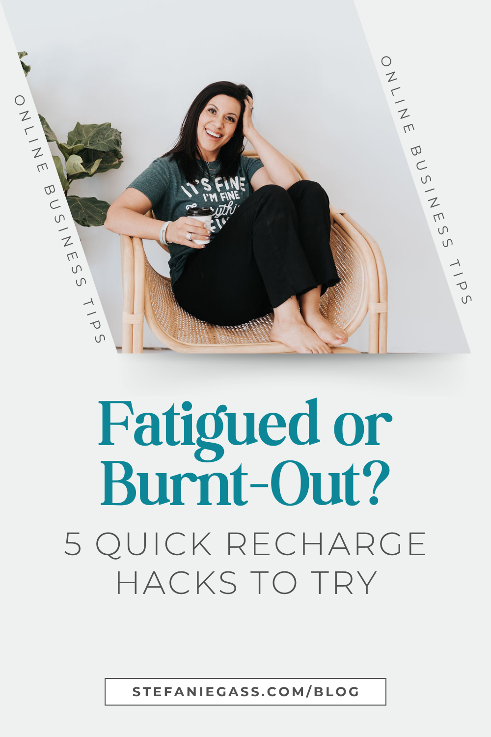 brown haired woman sitting in chair with drink in hand, wearing a teal t-shirt and black pants. Text says "Fatigued or burnt-out? 5 Quick recharge hacks to try"