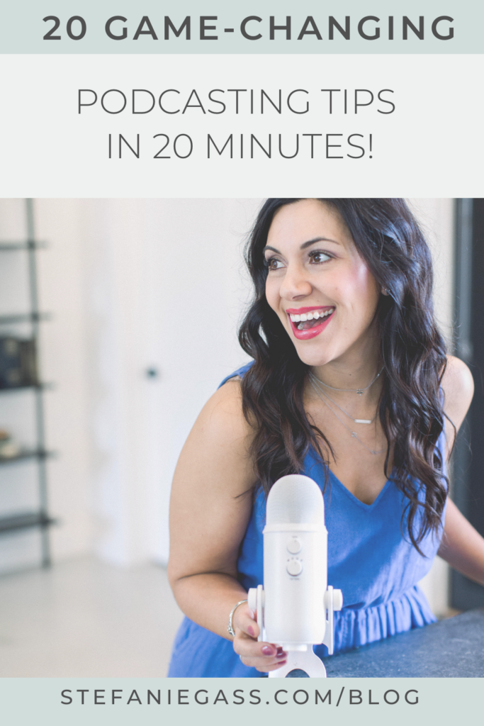 Smiling woman with dark hair holding a microphone. Title says " 20 Game-Changing Podcasting Tips in 20 Minutes"