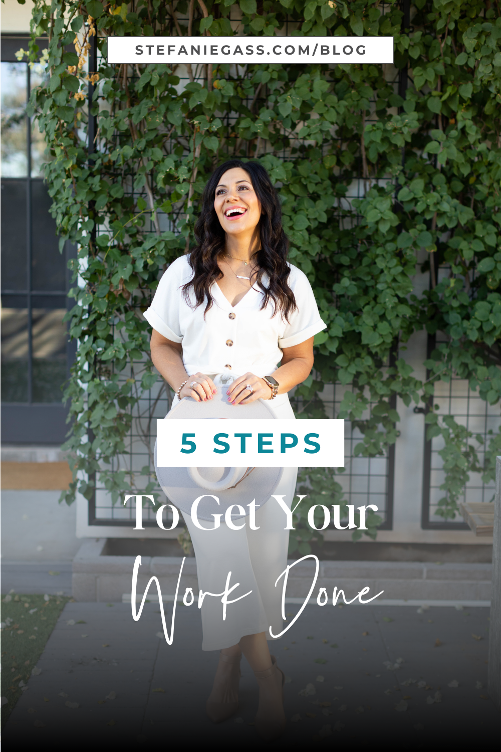smiling brown haired woman holding a hat in her hands Text says: 5 Steps to Get Your Work Done