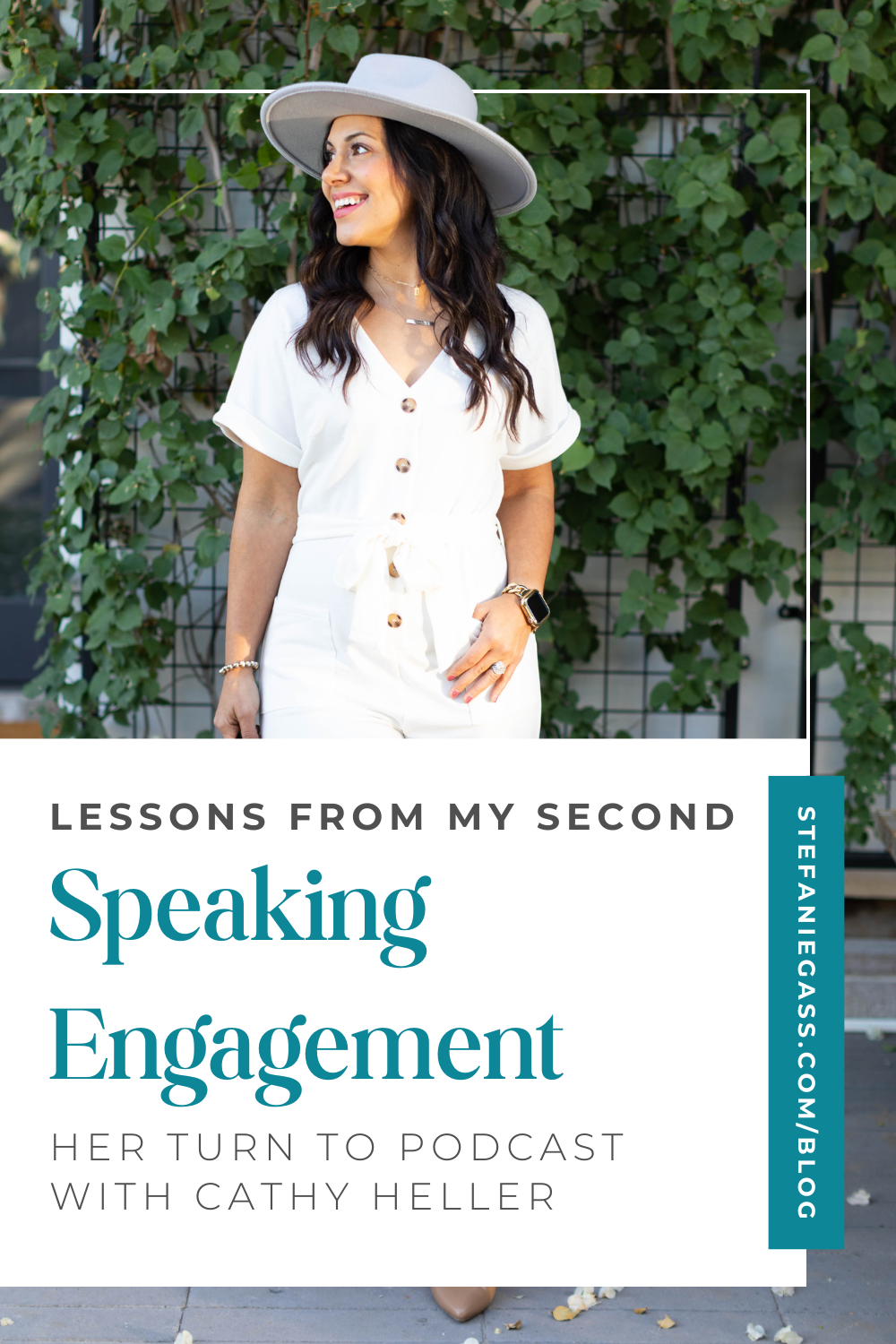 a brown haired woman wearing a hat smiling and looking to the right, Text reads: Lessons from My Second Speaking Engagement Her Turn to Podcast with Cathy Heller, Stefanie Gass