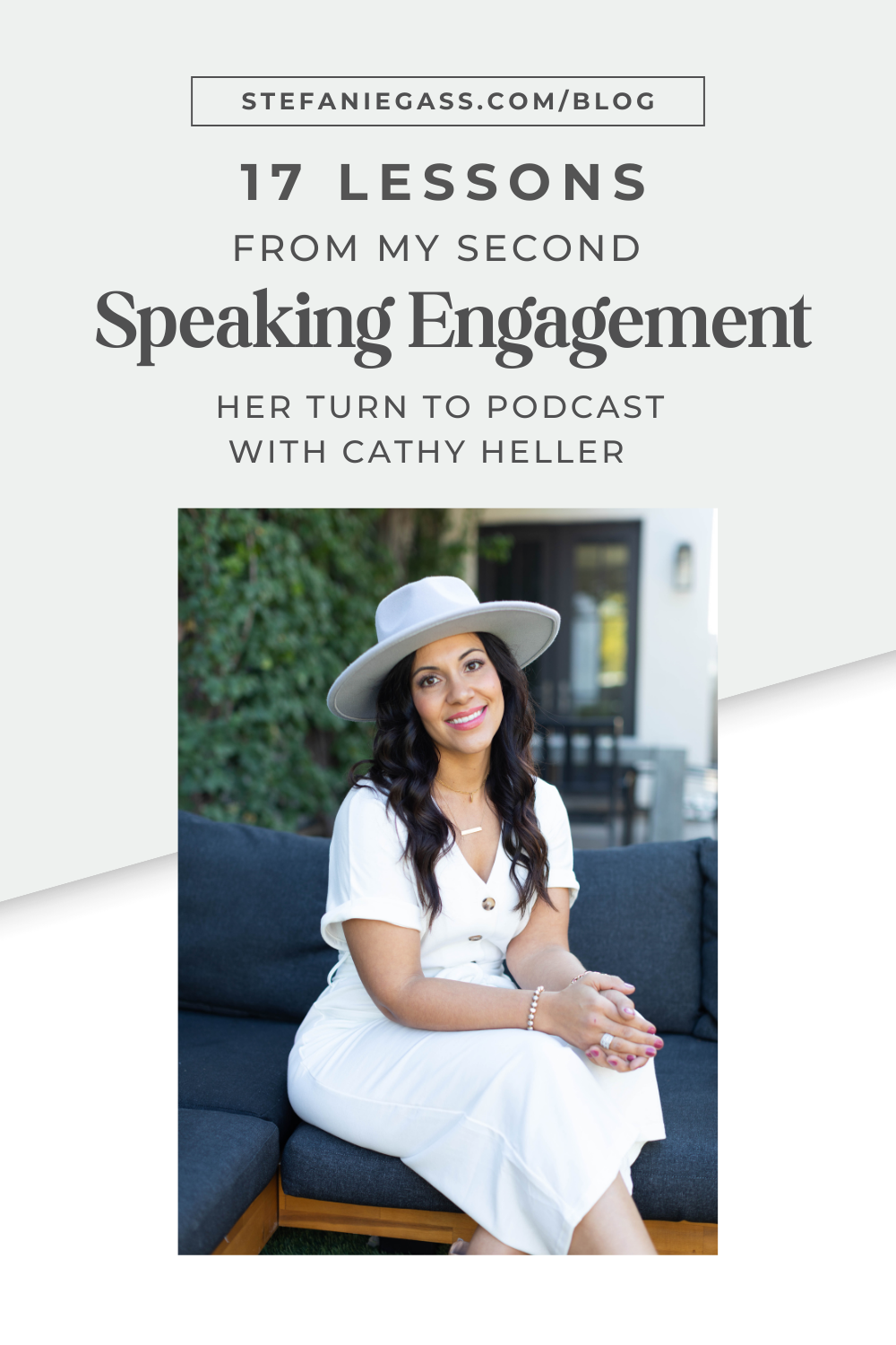 a brown haired woman wearing a hat smiling while sitting on a blue couch, Text reads: 17 Lessons from My Second Speaking Engagement Her Turn to Podcast with Cathy Heller, Stefanie Gass