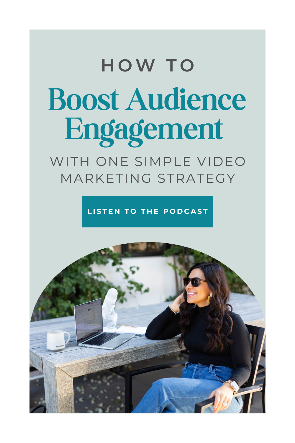 Text says " boost audience engagement with one simple video marketing strategy listen to the podcast" 